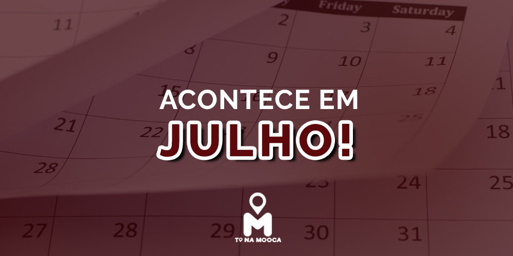 Acontece em julho